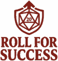 A d20 inside a shield with the title "Roll for Success"